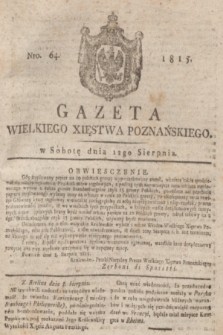 Gazeta Wielkiego Xięstwa Poznańskiego. 1815, Nro. 64 (12 sierpnia) + dod.
