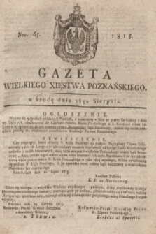 Gazeta Wielkiego Xięstwa Poznańskiego. 1815, Nro. 65 (16 sierpnia) + dod.