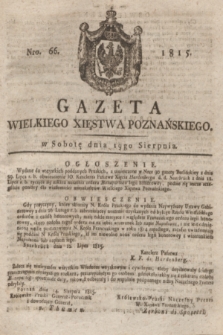 Gazeta Wielkiego Xięstwa Poznańskiego. 1815, Nro. 66 (19 sierpnia) + dod.