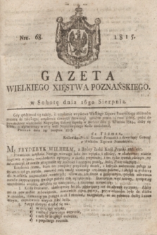 Gazeta Wielkiego Xięstwa Poznańskiego. 1815, Nro. 68 (26 sierpnia) + dod.