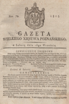 Gazeta Wielkiego Xięstwa Poznańskiego. 1815, Nro. 74 (16 września) + dod.