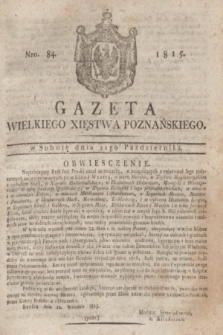 Gazeta Wielkiego Xięstwa Poznańskiego. 1815, Nro. 84 (21 października) + dod.