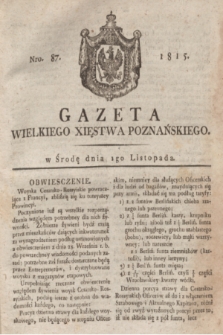 Gazeta Wielkiego Xięstwa Poznańskiego. 1815, Nro. 87 (1 listopada) + dod.