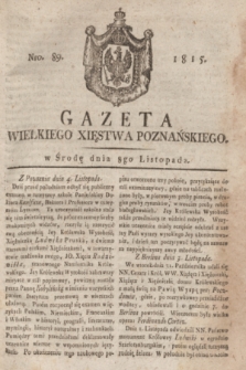 Gazeta Wielkiego Xięstwa Poznańskiego. 1815, Nro. 89 (8 listopada) + dod.