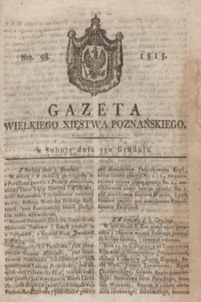 Gazeta Wielkiego Xięstwa Poznańskiego. 1815, Nro. 98 (9 grudnia) + dod.