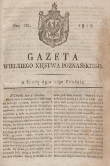 Gazeta Wielkiego Xięstwa Poznańskiego. 1815, Nro. 101 (20 grudnia) + dod.