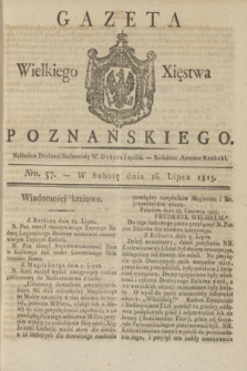 Gazeta Wielkiego Xięstwa Poznańskiego. 1825, Nro. 57 (16 lipca) + dod.