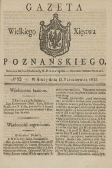 Gazeta Wielkiego Xięstwa Poznańskiego. 1825, № 82 (12 października) + dod.