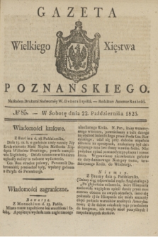 Gazeta Wielkiego Xięstwa Poznańskiego. 1825, № 85 (22 października) + dod.