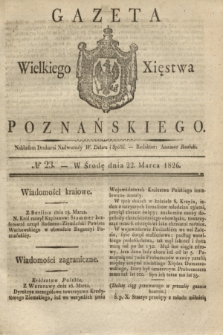 Gazeta Wielkiego Xięstwa Poznańskiego. 1826, № 23 (22 marca) + dod.