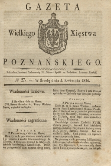 Gazeta Wielkiego Xięstwa Poznańskiego. 1826, № 27 (5 kwietnia) + dod.