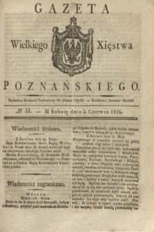 Gazeta Wielkiego Xięstwa Poznańskiego. 1826, № 44 (3 czerwca) + dod.