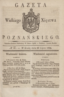 Gazeta Wielkiego Xięstwa Poznańskiego. 1826, № 57 (19 lipca) + dod.