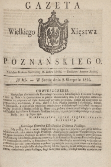 Gazeta Wielkiego Xięstwa Poznańskiego. 1826, № 61 (2 sierpnia) + dod.