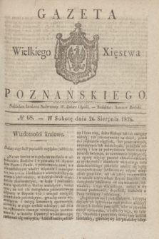 Gazeta Wielkiego Xięstwa Poznańskiego. 1826, № 68 (26 sierpnia) + dod.