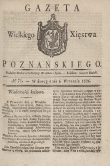 Gazeta Wielkiego Xięstwa Poznańskiego. 1826, № 71 (6 września) + dod.