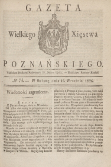 Gazeta Wielkiego Xięstwa Poznańskiego. 1826, № 74 (16 września) + dod.