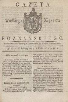 Gazeta Wielkiego Xięstwa Poznańskiego. 1826, № 82 (14 października) + dod.
