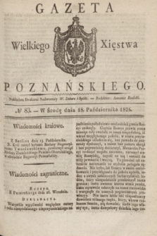 Gazeta Wielkiego Xięstwa Poznańskiego. 1826, № 83 (18 października) + dod.