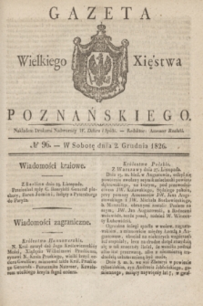 Gazeta Wielkiego Xięstwa Poznańskiego. 1826, № 96 (2 grudnia) + dod.