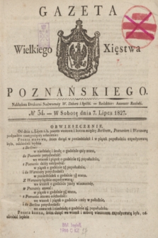 Gazeta Wielkiego Xięstwa Poznańskiego. 1827, № 54 (7 lipca) + dod.