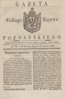 Gazeta Wielkiego Xięstwa Poznańskiego. 1827, № 72 (8 września) + dod.