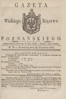 Gazeta Wielkiego Xięstwa Poznańskiego. 1827, № 76 (22 września) + dod.