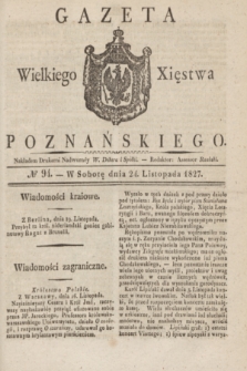 Gazeta Wielkiego Xięstwa Poznańskiego. 1827, № 94 (24 listopada) + dod.