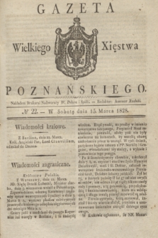 Gazeta Wielkiego Xięstwa Poznańskiego. 1828, № 22 (15 marca) + dod.
