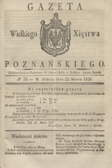 Gazeta Wielkiego Xięstwa Poznańskiego. 1828, № 24 (22 marca) + dod.