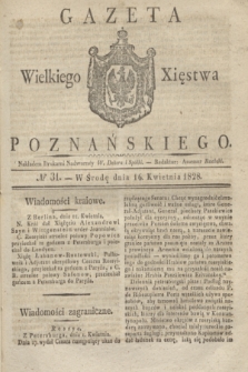 Gazeta Wielkiego Xięstwa Poznańskiego. 1828, № 31 (16 kwietnia) + dod.