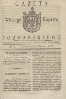 Gazeta Wielkiego Xięstwa Poznańskiego. 1828, № 33 (23 kwietnia) + dod.