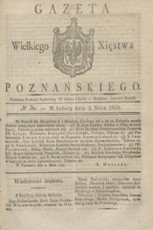 Gazeta Wielkiego Xięstwa Poznańskiego. 1828, № 36 (3 maja) + dod.
