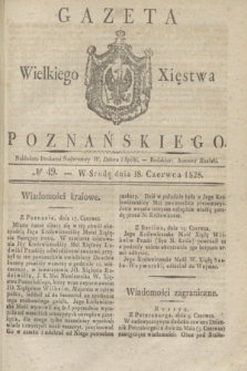 Gazeta Wielkiego Xięstwa Poznańskiego. 1828, № 49 (18 czerwca) + dod.