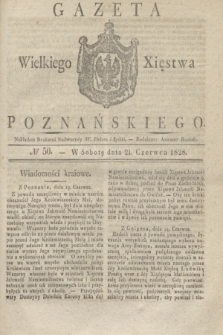 Gazeta Wielkiego Xięstwa Poznańskiego. 1828, № 50 (21 czerwca) + dod.