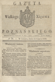 Gazeta Wielkiego Xięstwa Poznańskiego. 1828, № 56 (12 lipca) + dod.