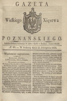 Gazeta Wielkiego Xięstwa Poznańskiego. 1828, № 68 (23 sierpnia) + dod.