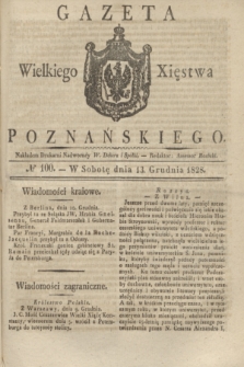 Gazeta Wielkiego Xięstwa Poznańskiego. 1828, № 100 (13 grudnia) + dod.