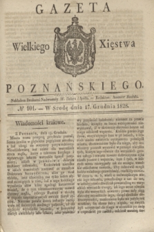 Gazeta Wielkiego Xięstwa Poznańskiego. 1828, № 101 (17 grudnia) + dod.