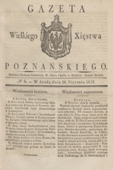 Gazeta Wielkiego Xięstwa Poznańskiego. 1830, № 6 (20 stycznia) + dod.