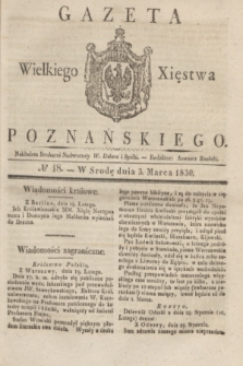 Gazeta Wielkiego Xięstwa Poznańskiego. 1830, № 18 (3 marca) + dod.