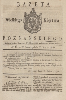 Gazeta Wielkiego Xięstwa Poznańskiego. 1830, № 25 (27 marca) + dod.