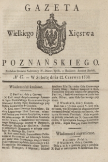 Gazeta Wielkiego Xięstwa Poznańskiego. 1830, № 47 (12 czerwca) + dod.