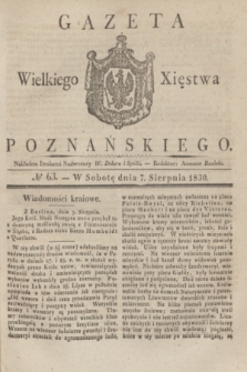 Gazeta Wielkiego Xięstwa Poznańskiego. 1830, № 63 (7 sierpnia) + dod.