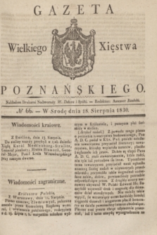 Gazeta Wielkiego Xięstwa Poznańskiego. 1830, № 66 (18 sierpnia) + dod.