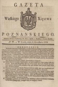 Gazeta Wielkiego Xięstwa Poznańskiego. 1830, № 98 (8 grudnia) + dod.