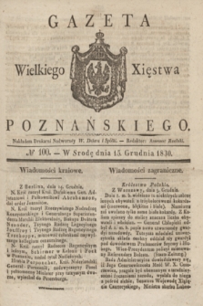 Gazeta Wielkiego Xięstwa Poznańskiego. 1830, № 100 (15 grudnia) + dod.