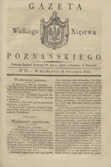 Gazeta Wielkiego Xięstwa Poznańskiego. 1832, № 15 (18 stycznia)