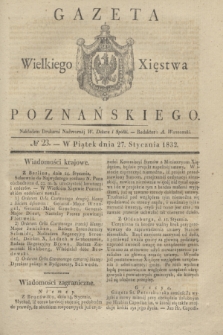 Gazeta Wielkiego Xięstwa Poznańskiego. 1832, № 23 (27 stycznia)