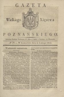 Gazeta Wielkiego Xięstwa Poznańskiego. 1832, № 28 (2 lutego)